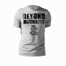 Beyond Motivated Inspirational Quote T-Shirt