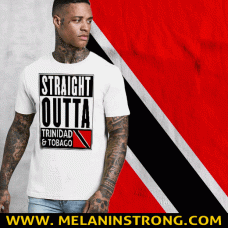 Straight Outta Trinidad And Tobago